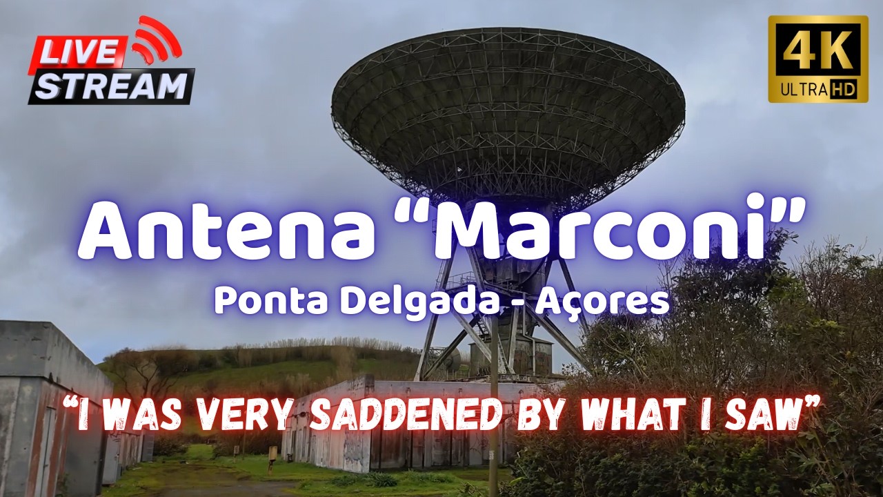 🎥 Antena Marconi (Ponta Delgada)🚶‍♂️😢 