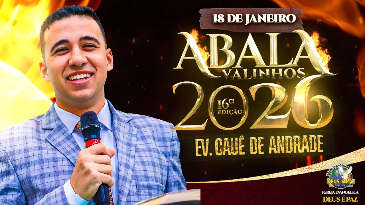EVANGELISTA  CAUE ANDRADE | ABALA VALINHOS 2026 | IGREJA DEUS É PAZ