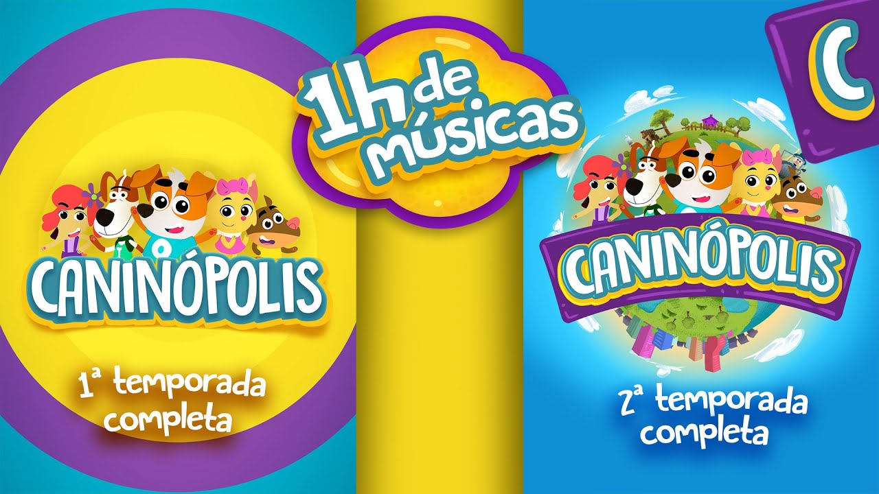 COLETÂNEA 1ª e 2ª TEMPORADAS COMPLETAS - CANINÓPOLIS | Músicas Infantis