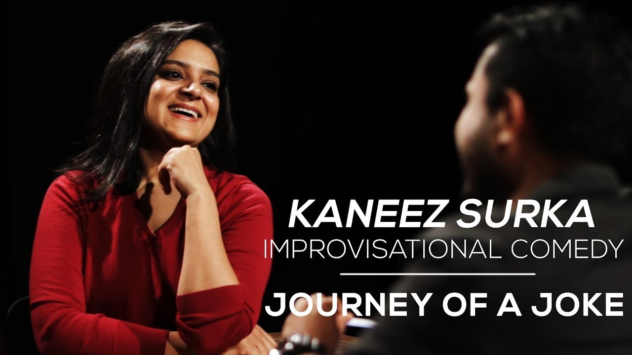 Journey Of A Joke feat. Kaneez Surka (Improv Comedy)
