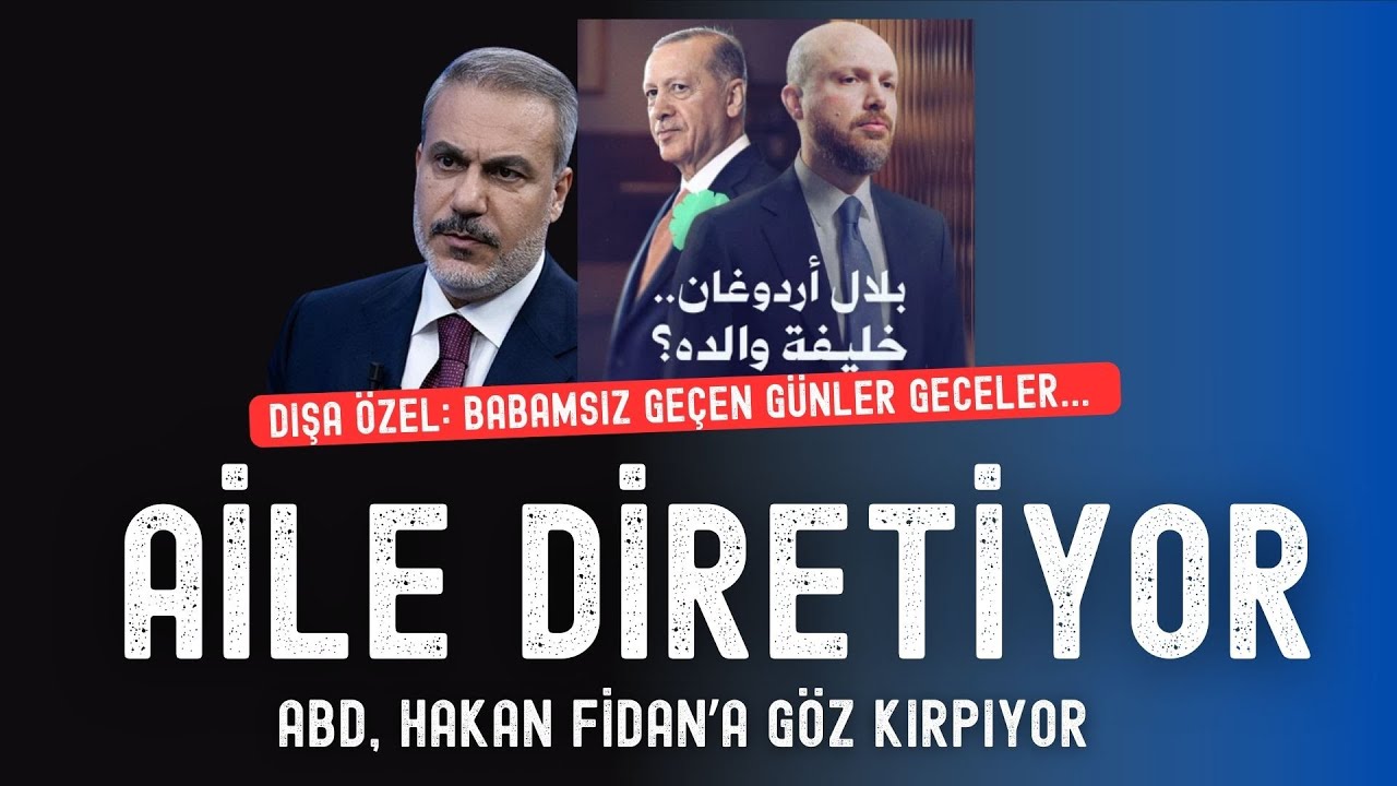 Aile 'Bilal'de ısrarlı: Babamsız geçen günler geceler... ABD, Hakan Fidan'a göz kırpıyor