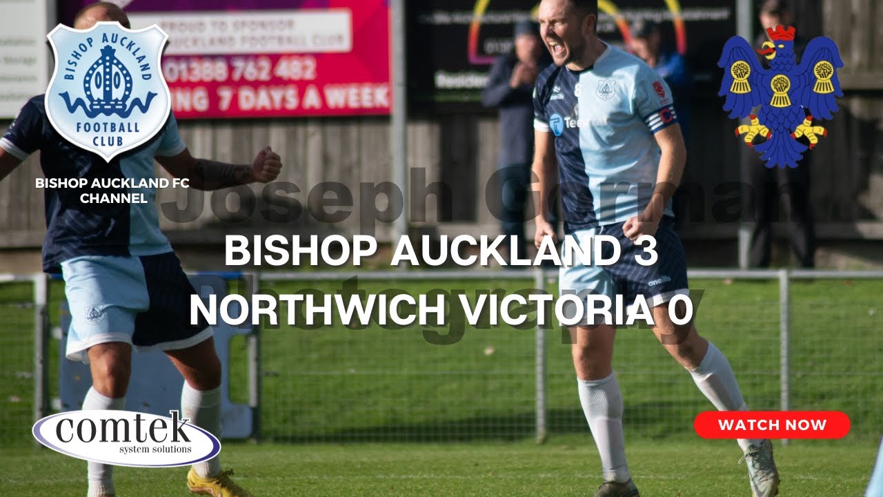 Bishop Auckland v Northwich Victoria October 21st, 2023 3:00 pm Full Game