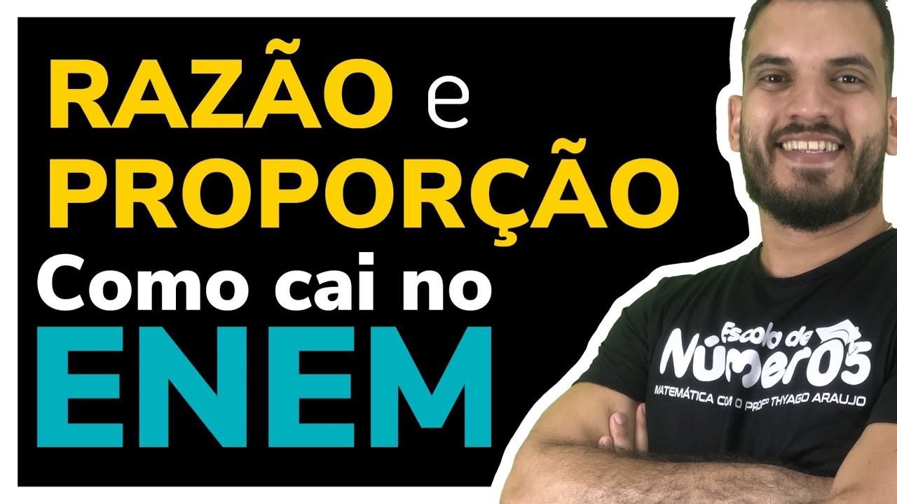 Razão e Proporção no ENEM | Questões resolvidas