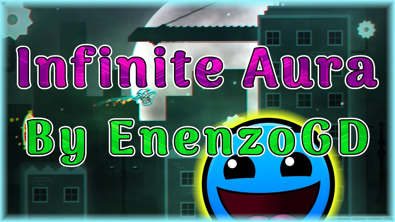 Infinite Aura (By EnenzoGD) | Geometry Dash