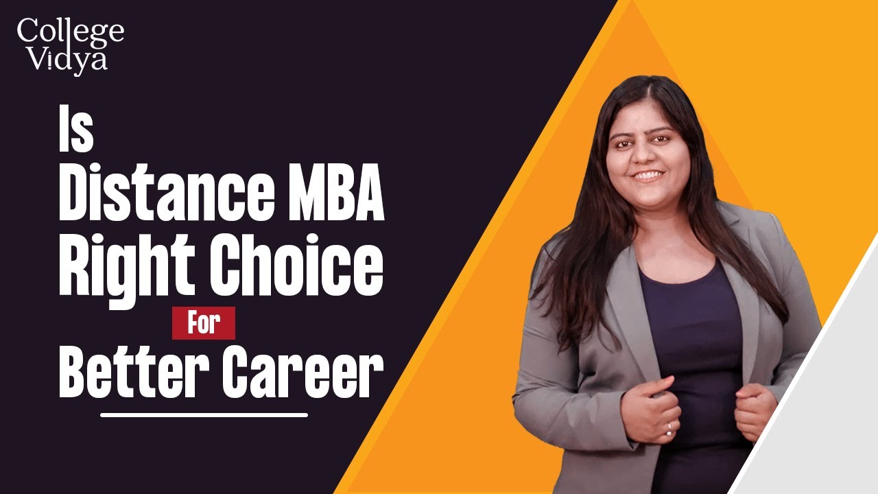 Distance MBA: Is Distance MBA worth it? | Career | Placement | Fees | Colleges
