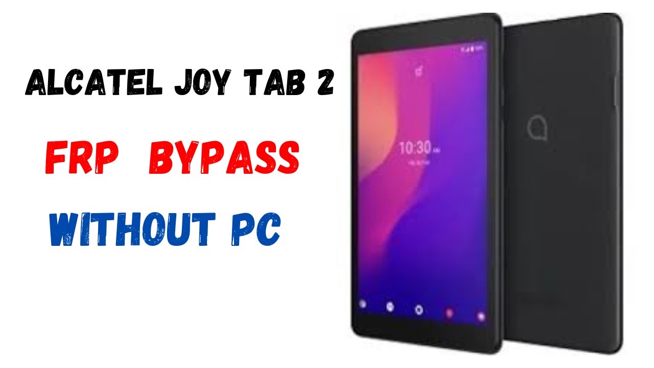 Alcatel Joy Tab 2 Frp  Bypass Without pc | Alcatel Frp | Tab Frp Bypass without pc