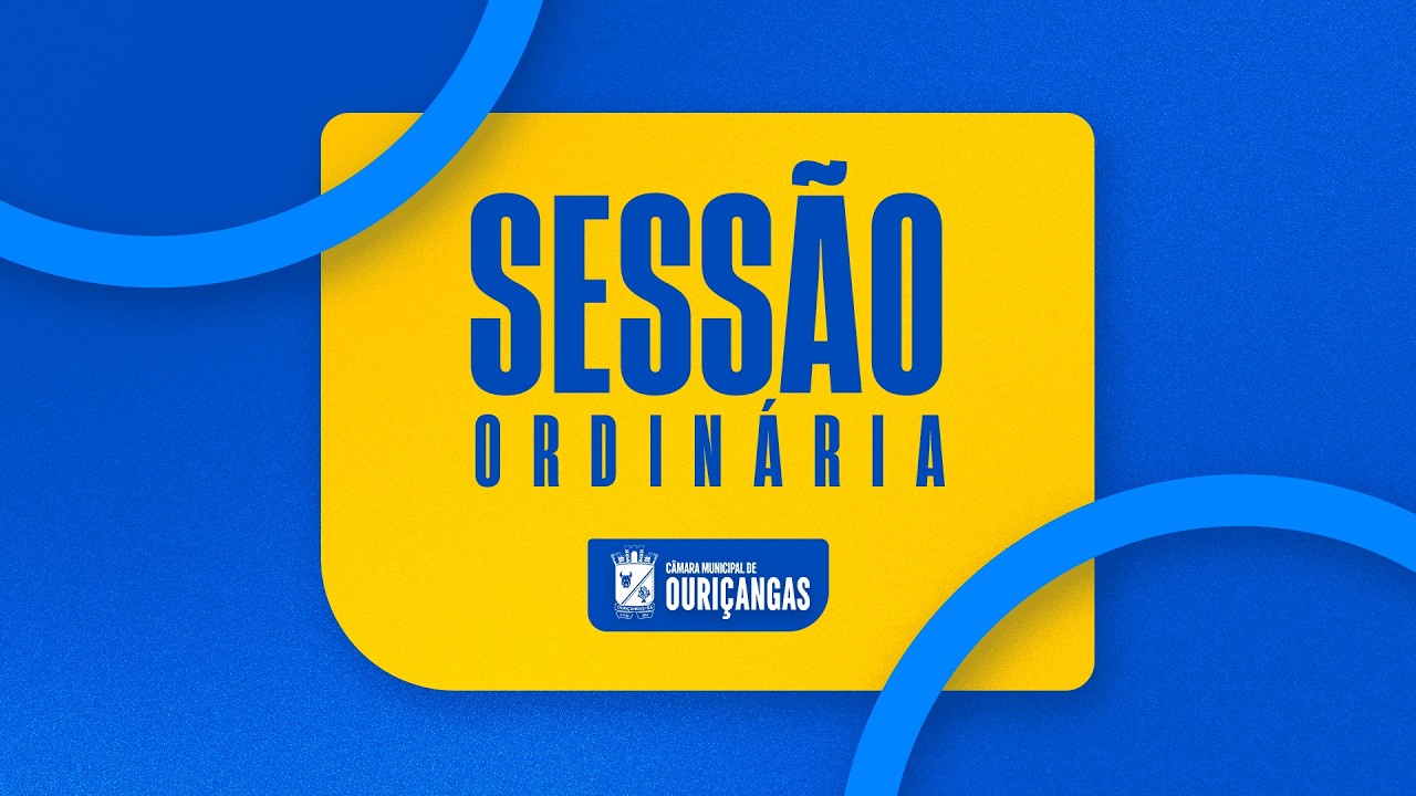 Câmara Municipal de Ouriçangas-BA - Sessão Ordinária
