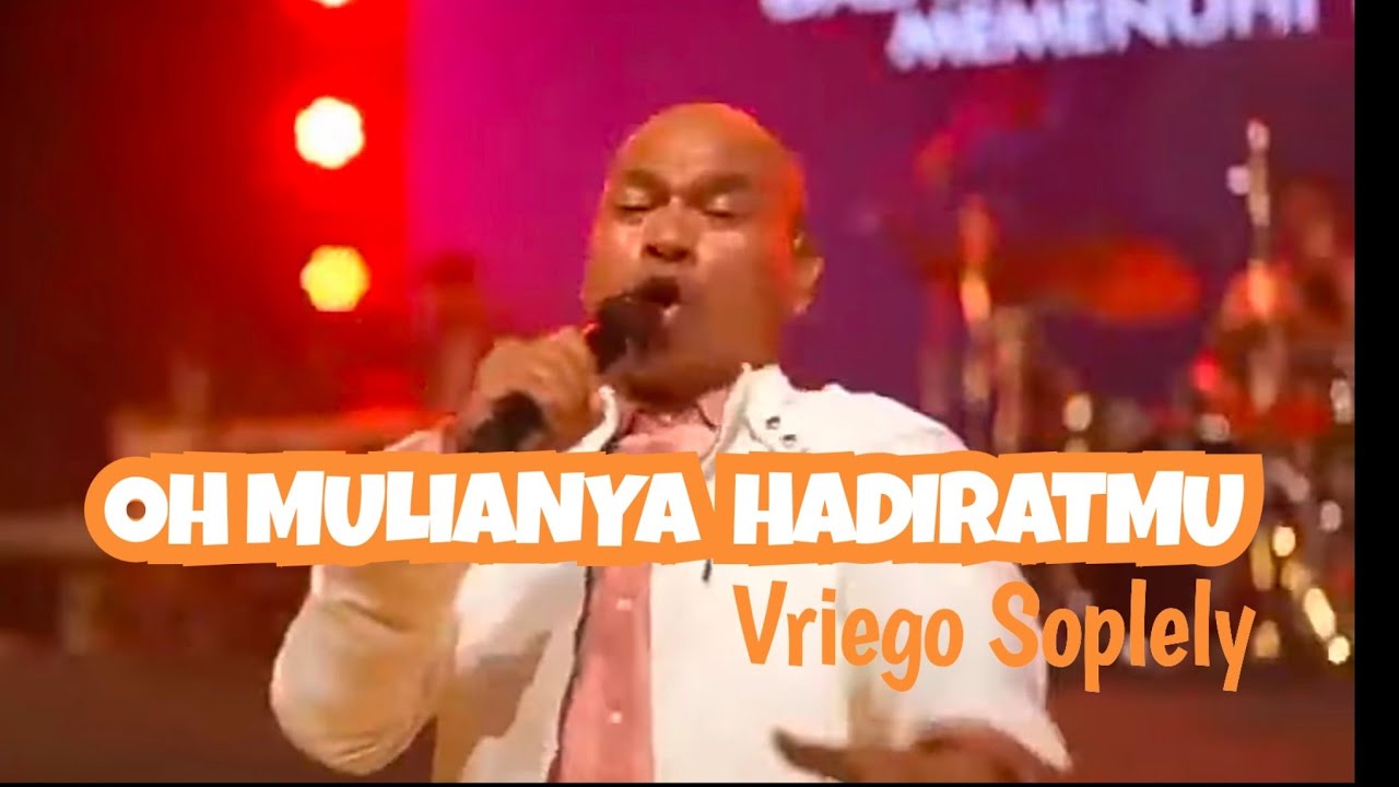 Oh Mulianya HadiratMu || by Vriego Soplely || GSJS Pakuwon, Surabaya