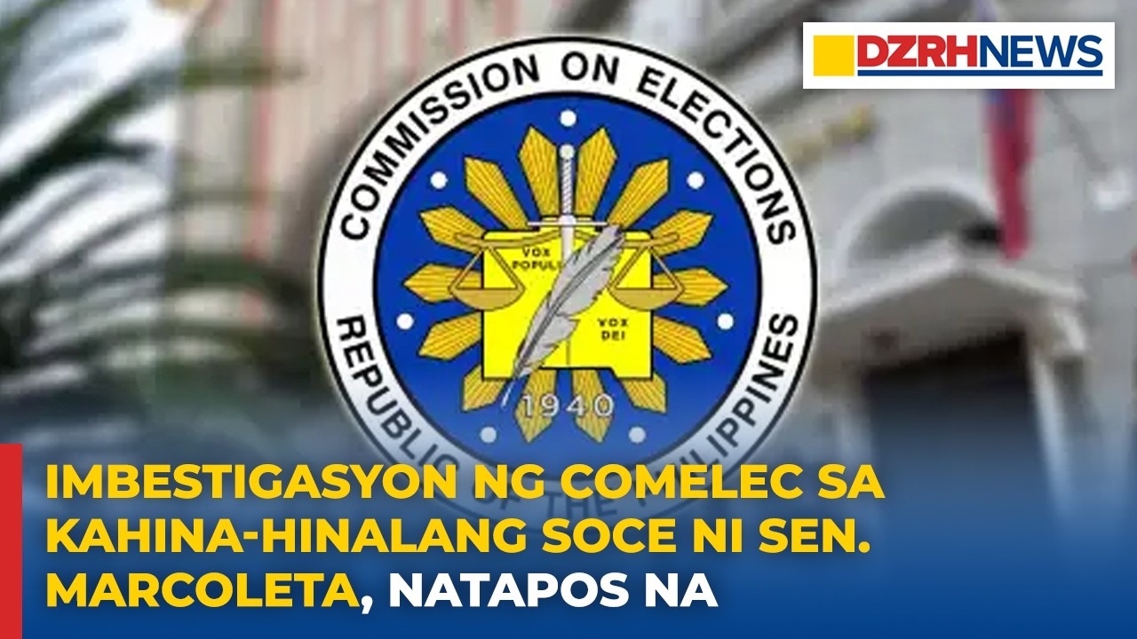Imbestigasyon ng COMELEC sa kahina-hinalang SOCE ni Sen. Marcoleta, natapos na