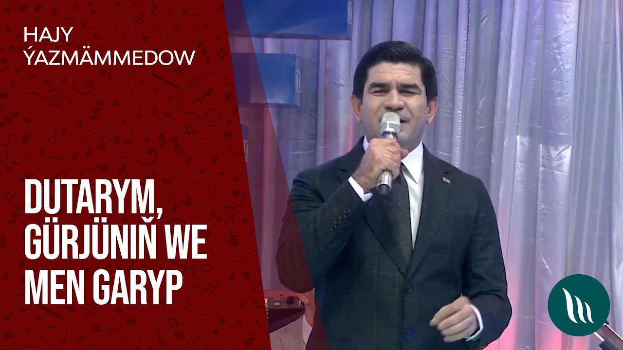 Hajy Ýazmämmedow - Dutarym, Gürjüniň we Men Garyp | 2019