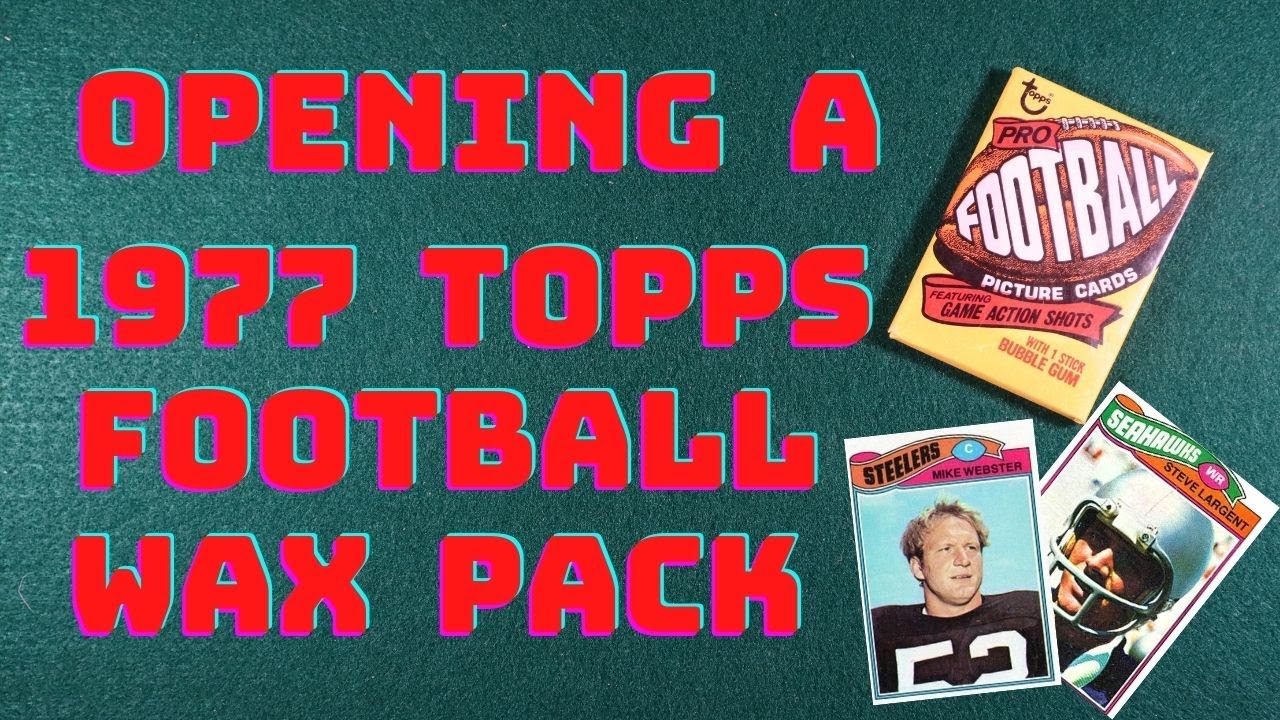 Opening a 1977 Topps Football Wax Pack