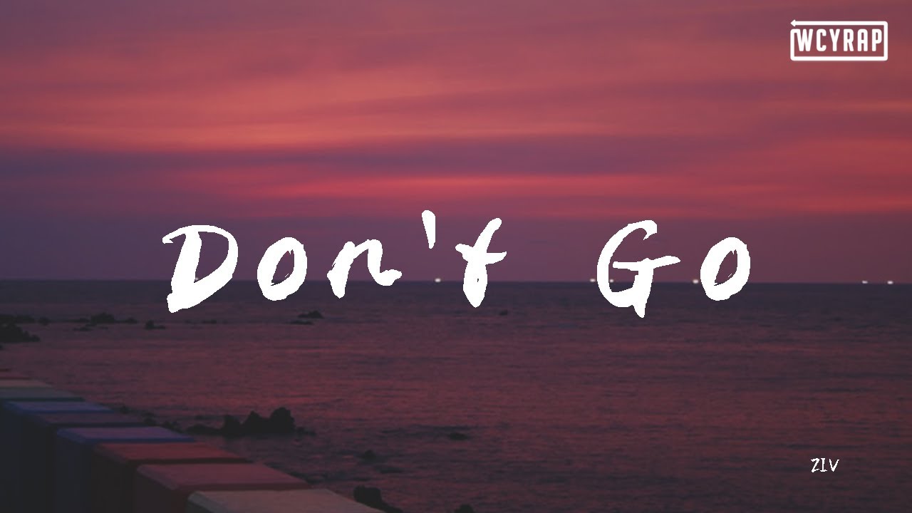 ZIV - Don't Go【動態歌詞/Lyrics Video】