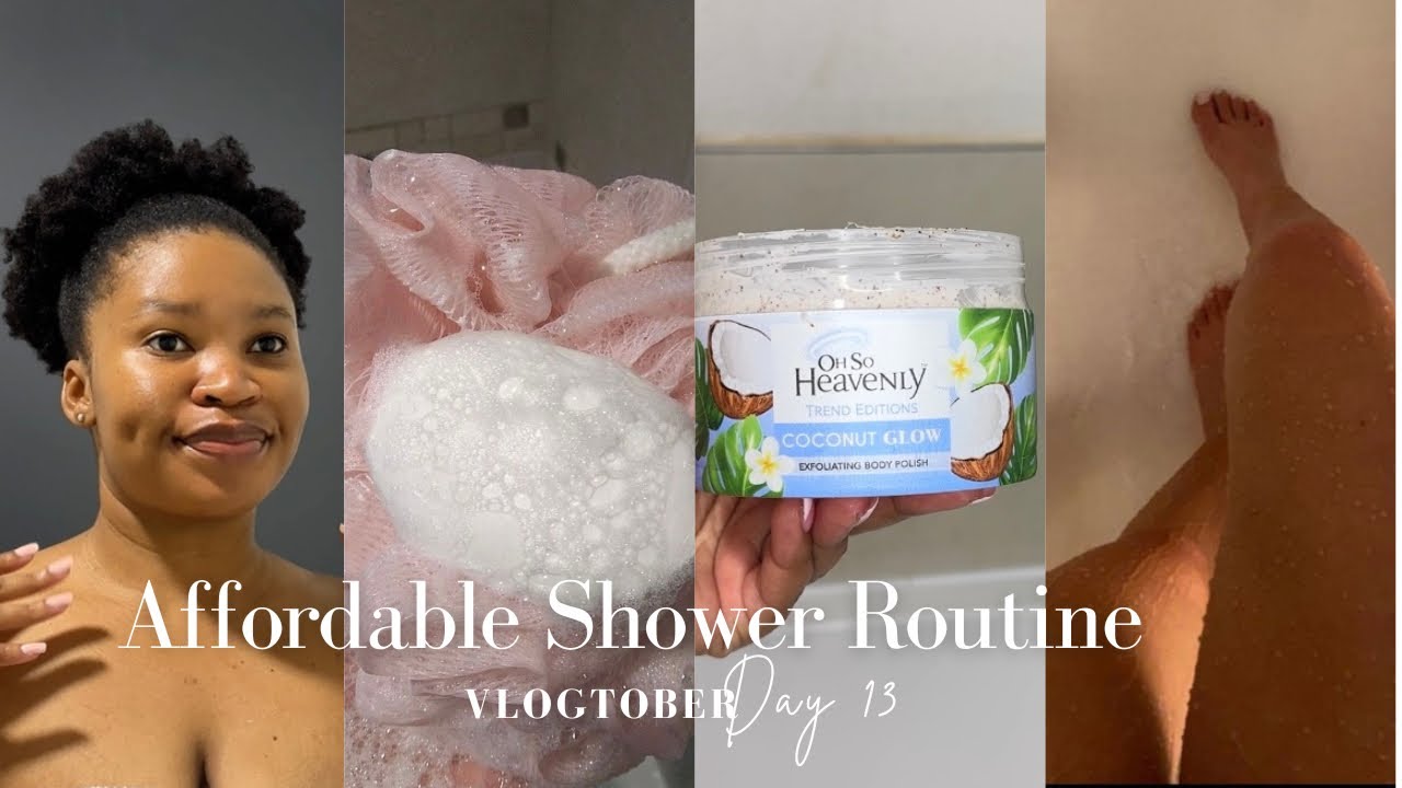 Affordable Shower Routine for soft glowy skin I toiletries on a R200 budget