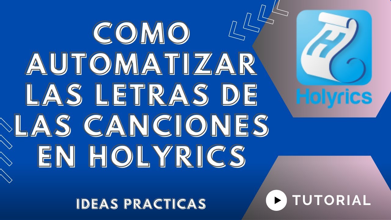 COMO AUTOMATIZAR LAS LETRAS DE LAS CANCIONES EN HOLYRICS - TUTORIAL 😎🫡