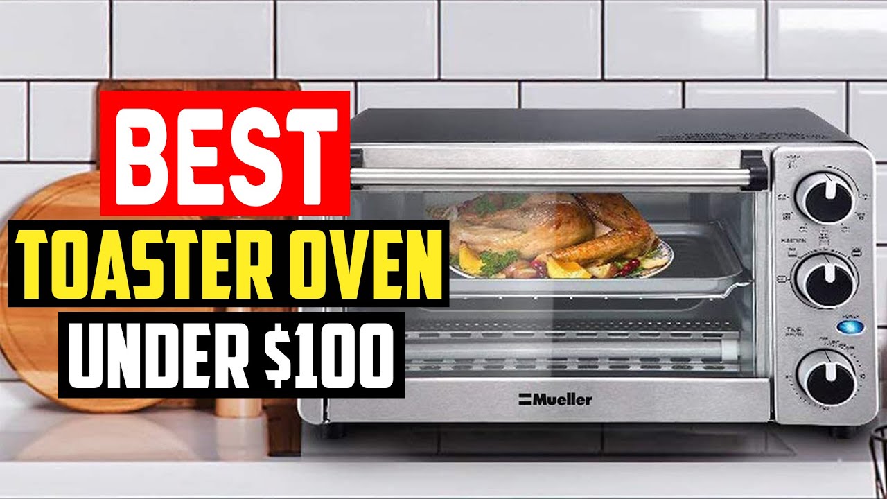 ✅5 Best Budget Toaster Oven Under $100 & $50 of 2025
