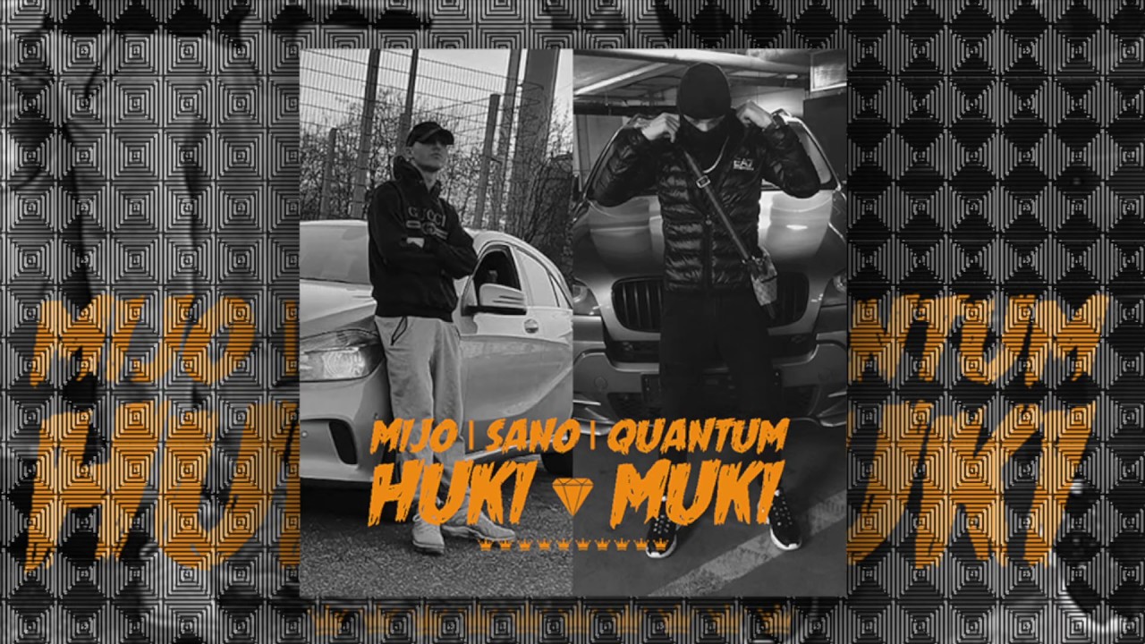 Mijo HUKI MUKI Feat Sano Prod.Quantum