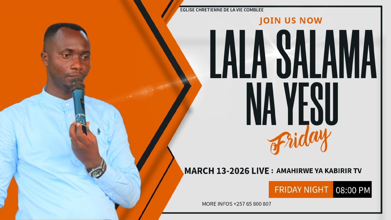 LE13/03/2026  AMASENGESHO YA LALA SALAMA YOKUWA5 /PASTOR MUGISHA THARCISSE / AMAHIRWE YA KABIRI TV