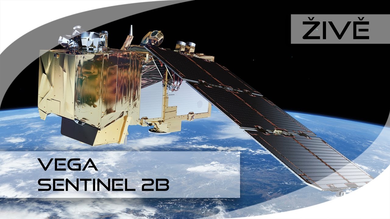 ŽIVĚ: Vega (Sentinel 2B)
