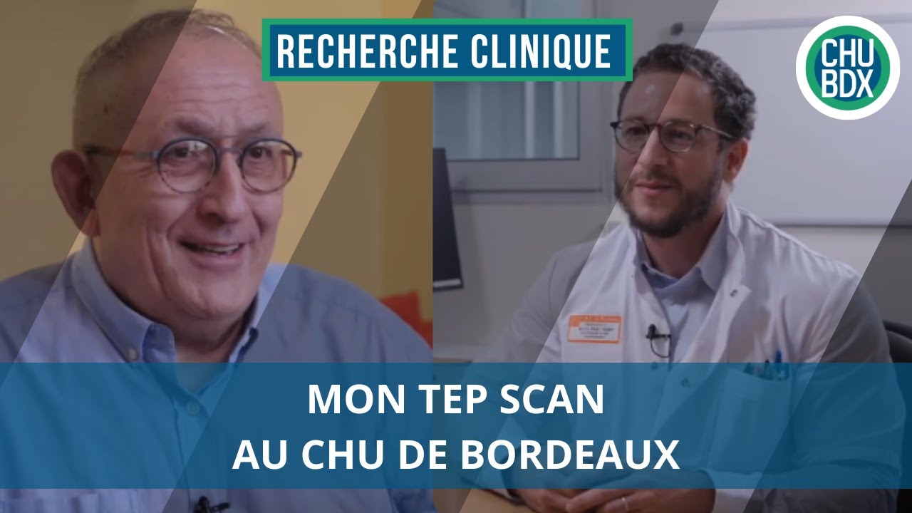 Mon TEP Scan au CHU de Bordeaux