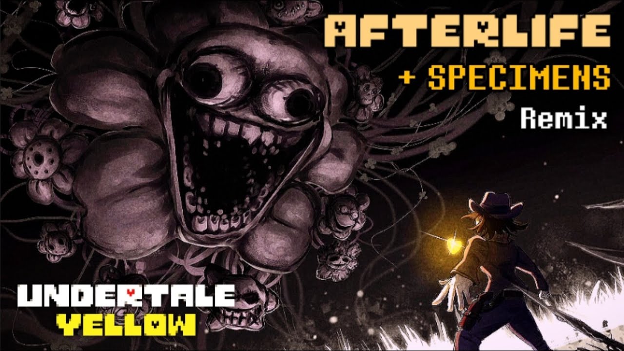 [UNDERTALE YELLOW] - AFTERLIFE + Specimens (Flowey Neutral Route Boss Theme) - Remix