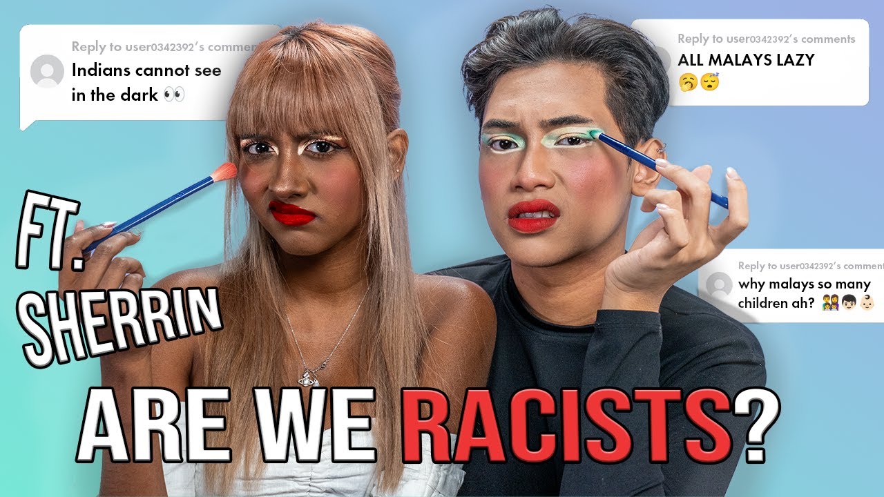 WE USED TO HATE OUR RACE? | FT. Sherrin