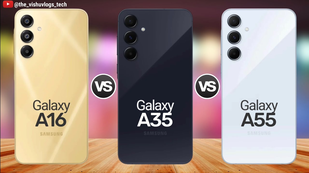 Galaxy A16 5G vs Galaxy A35 vs Galaxy A55: ⚡ Samsung Phone Full Comparison! 🔥🔥