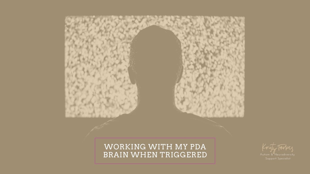 Working With My PDA Brain When Triggered (with Kristy Forbes)