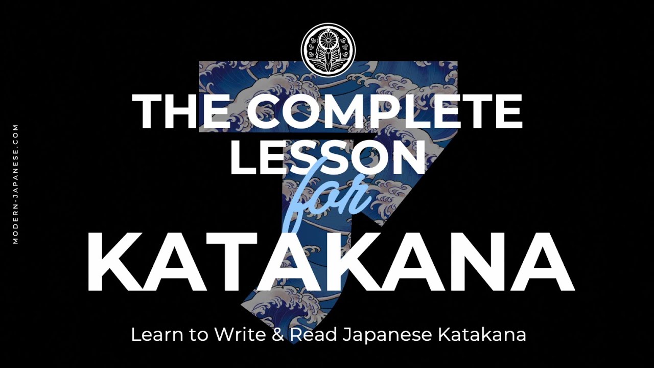 The Complete Lesson for Katakana:  In-Depth Japanese Katakana Learning Course Compilation
