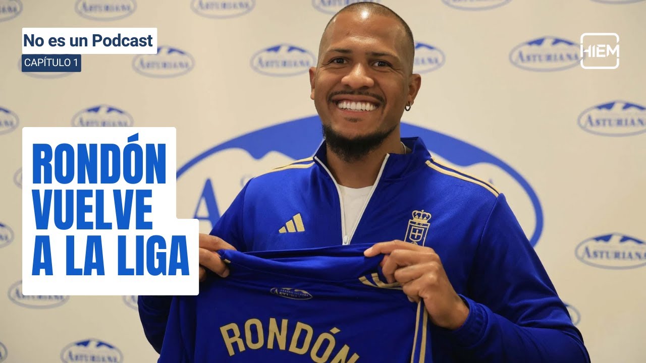 Rondón vuelve a La Liga | No es un Podcast 01 ⚽