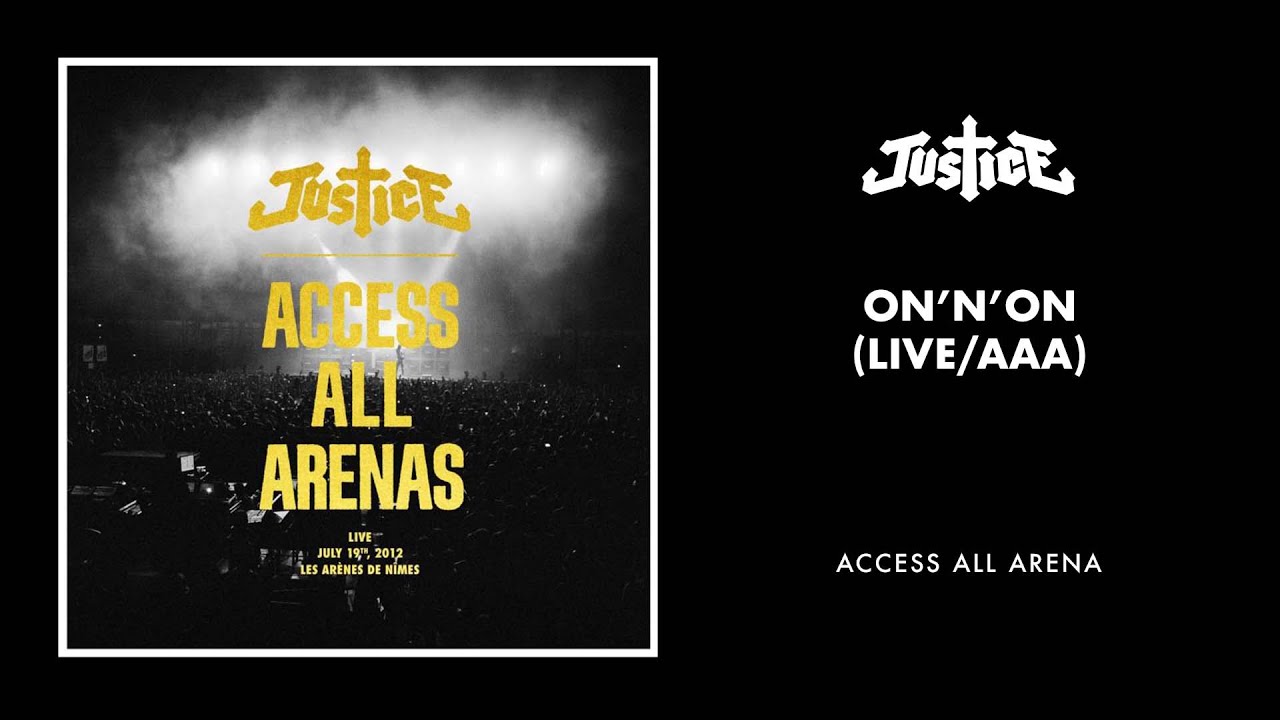 Justice - On'n'On (Live / AAA) [Official Audio]