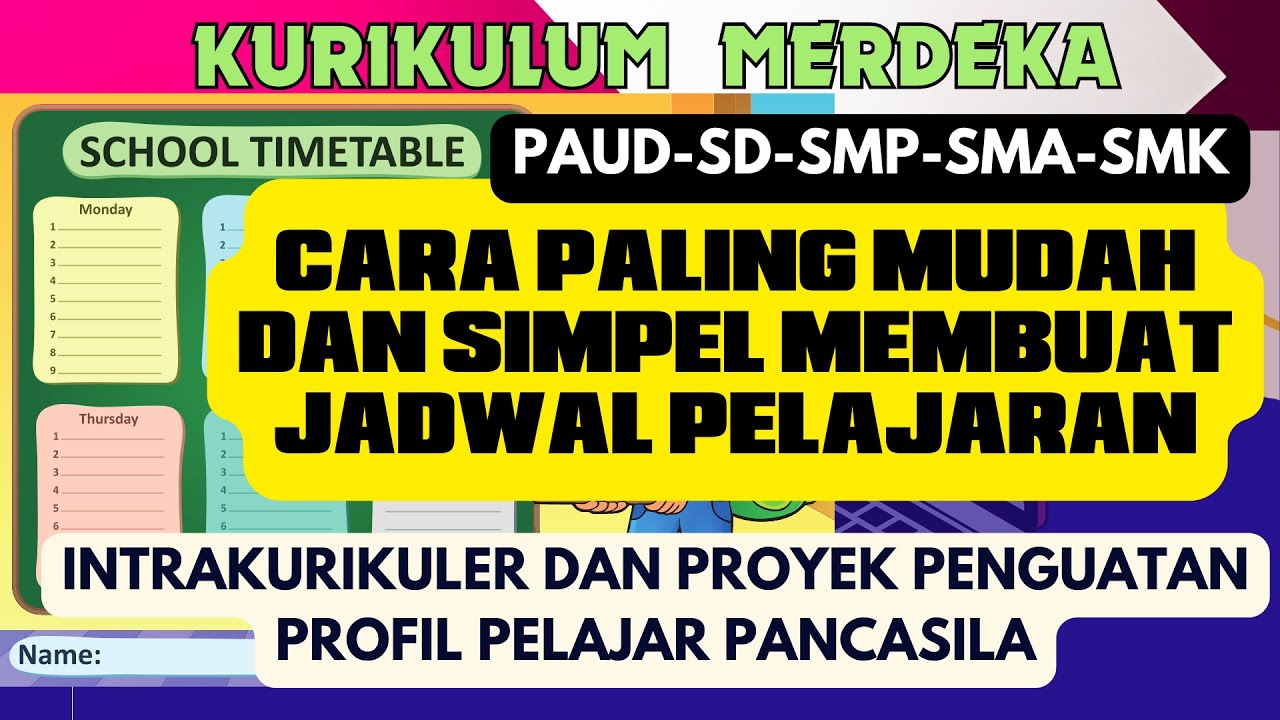 CARA PALING MUDAH MEMBUAT JADWAL PELAJARAN KURIKULUM MERDEKA PAUD-SD-SMP-SMA-SMK || SERI IKM #16