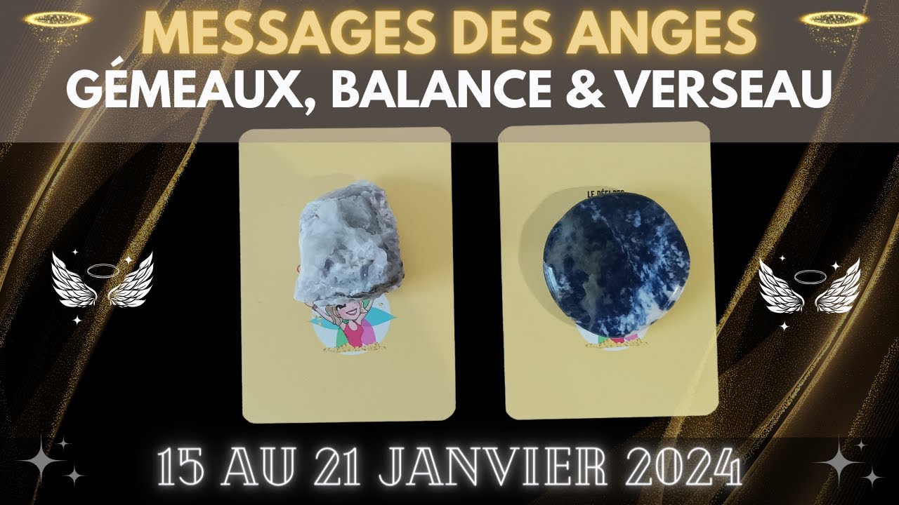 💫Messages des Anges de l'abondance 💌 15 - 21 janvier 2024 💨Signes d'air💨 Tirage &agrave; choix 💎😇 #guidance