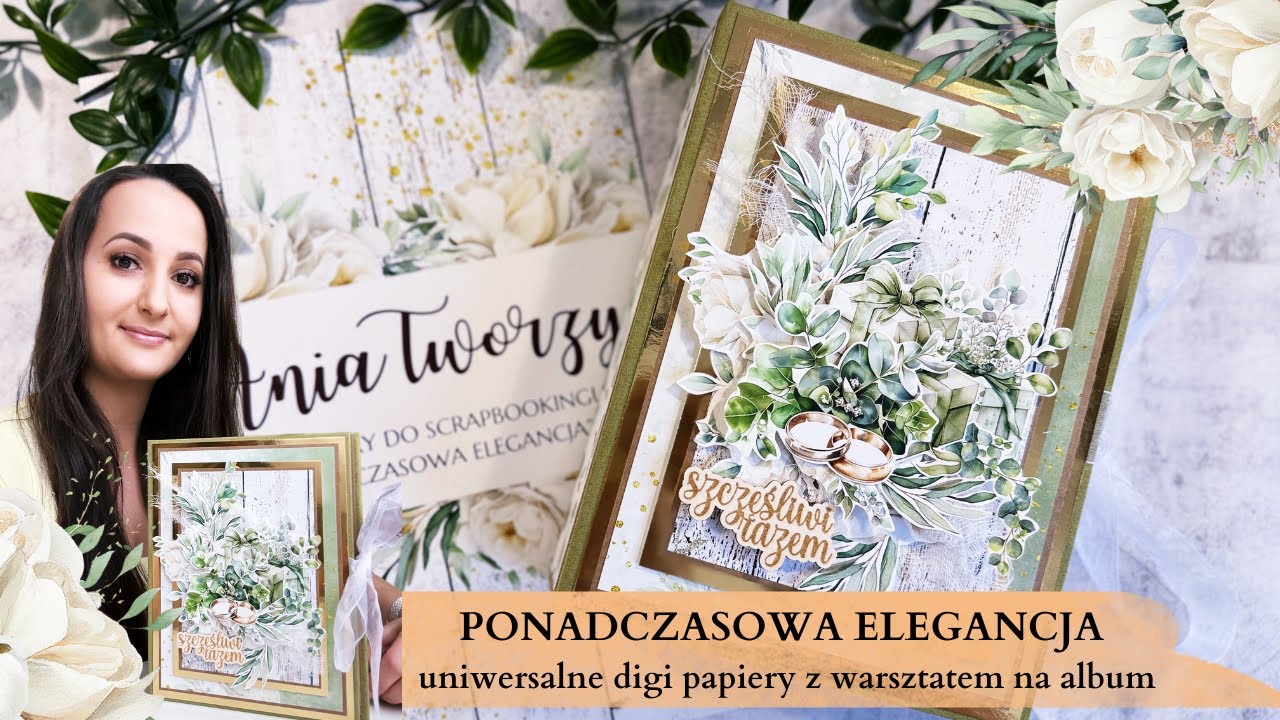 PONADCZASOWA ELEGANCJA - digi papiery z warsztatem na album - na Ślub, Chrzest i Komunię -AniaTworzy