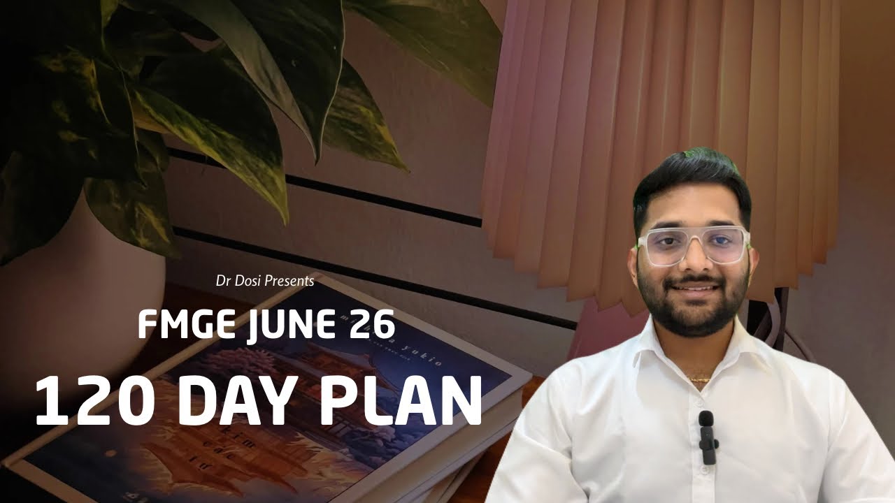 FMGE June 2026: Complete 120-Day Study Plan | Daily Schedule, Revision Strategy & GT Plan