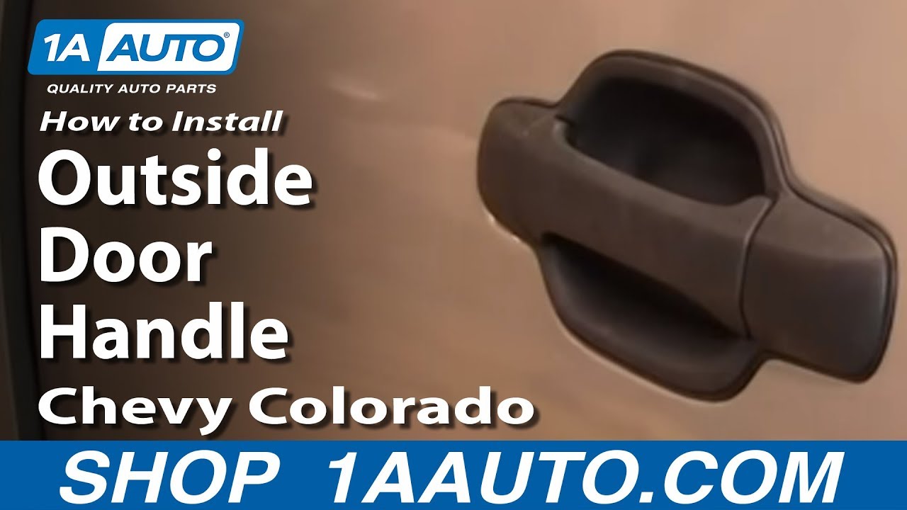 How To Replace Rear Outside Door Handle 04-12 Chevy Colorado