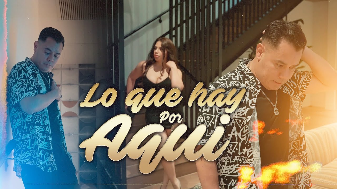 Lo Que Hay Por Aqui - Los Cuates De Sinaloa