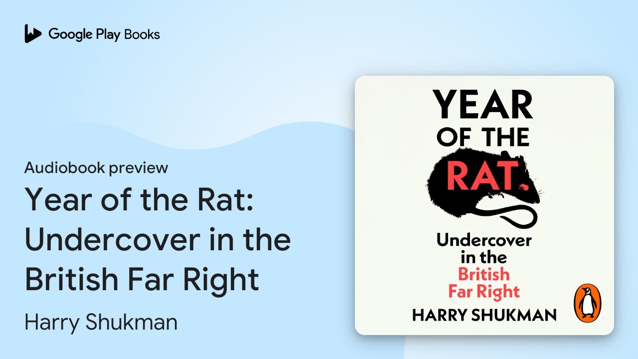 Year of the Rat: Undercover in the British Far… by Harry Shukman · Audiobook preview