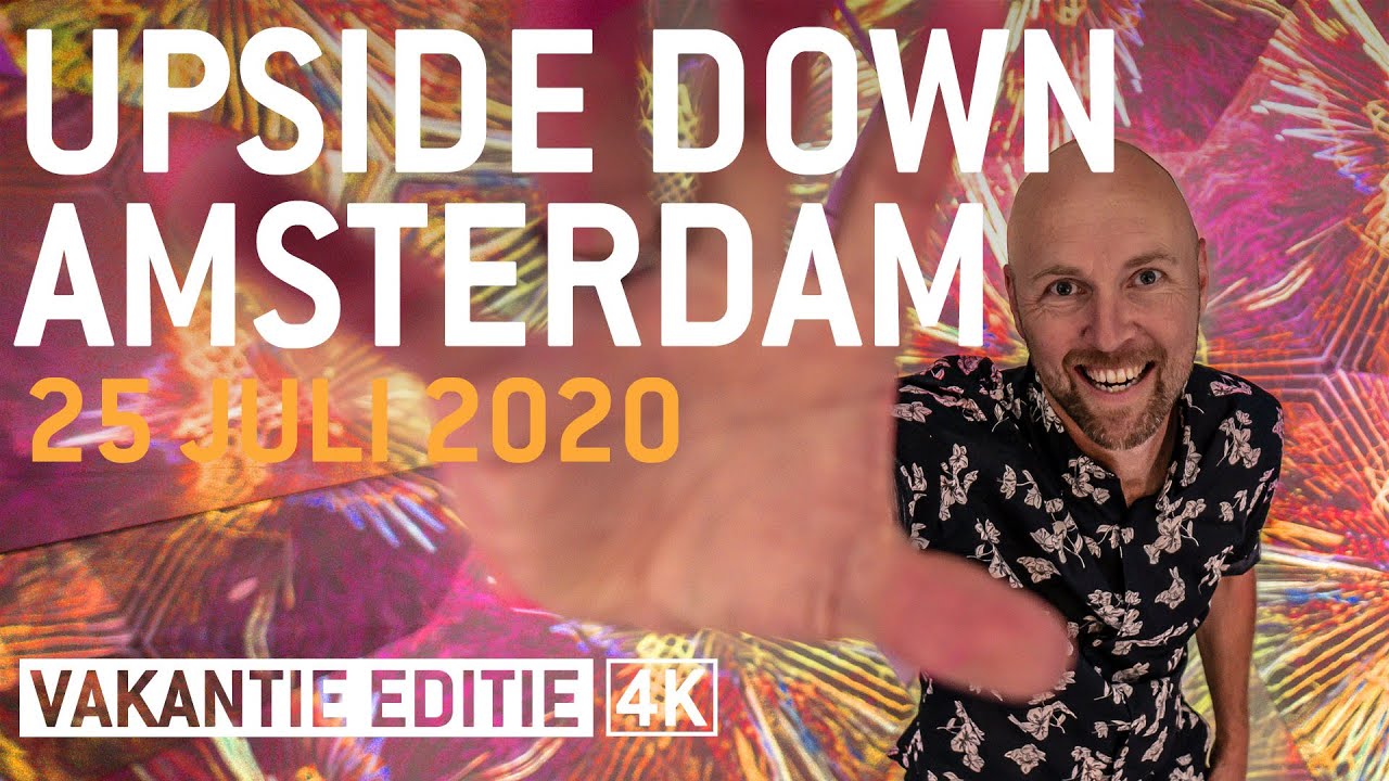UPSIDE DOWN AMSTERDAM | 2020