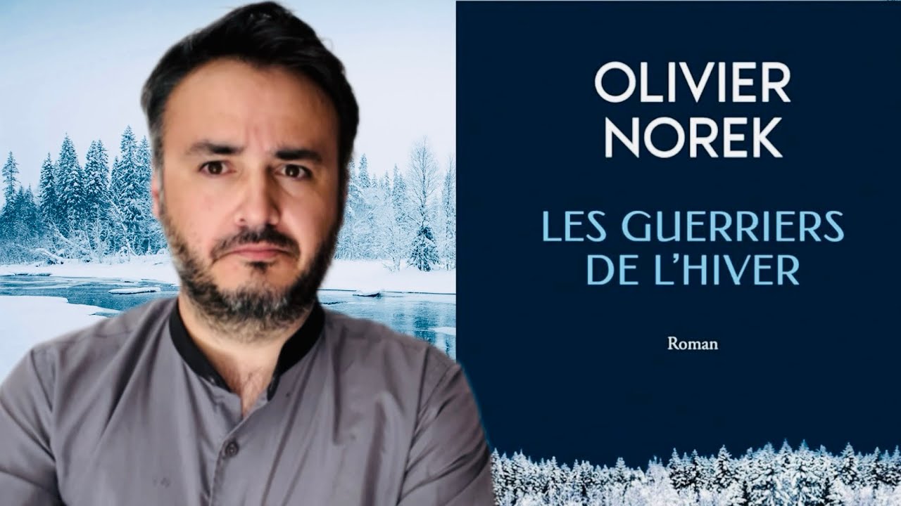 MON AVIS SUR LES GUERRIERS DE L&rsquo;HIVER D&rsquo;OLIVIER NOREK