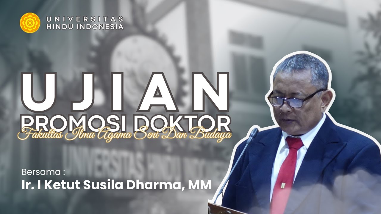 UJIAN TERBUKA - Ir. I Ketut Susila Dharma, MM
