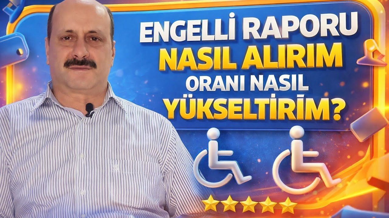 ENGELLİ RAPORU NASIL ALINIR?   RAPOR ORANIMI NASIL YÜKSELTİRİM? GÜNCELDİR.#engelli #rapor