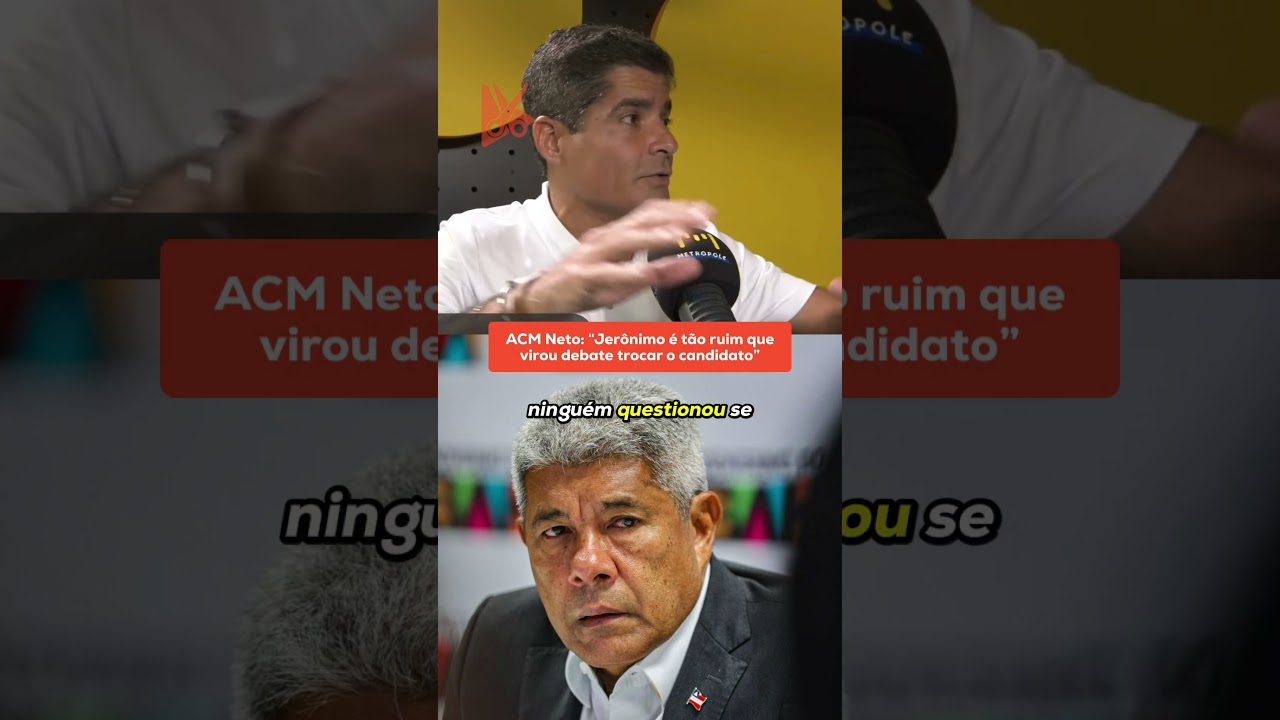 ACM Neto: &ldquo;Jer&ocirc;nimo &eacute; t&atilde;o ruim que virou debate trocar o candidato&rdquo; #shorts