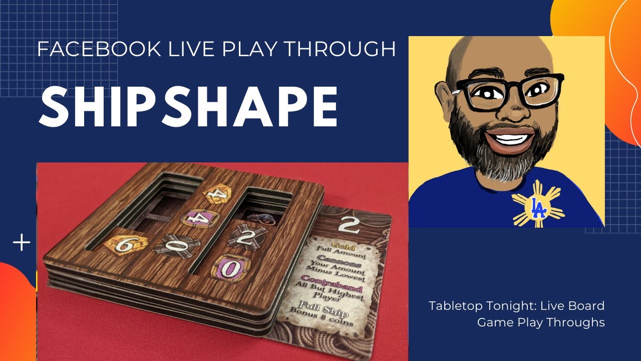 ShipShape Live Play Through