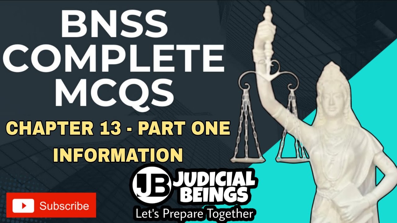 CHAPTER 13 - PART ONE - INFORMATION IN COGNIZABLE CASES- BNSS MCQs #bnss #bnssmcq @judicialbeings