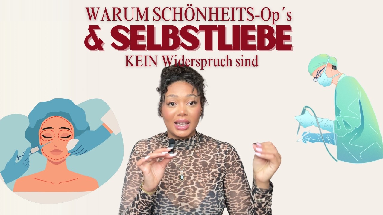 Warum Selbstliebe und Schönheits-OP kein Widerspruch sind