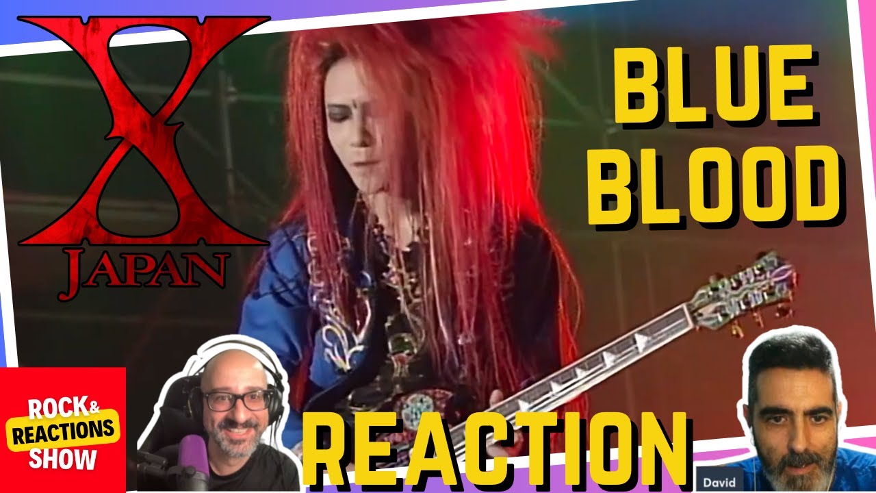 X JAPAN - Blue blood | Reaction | Reacción | Rock and Reactions