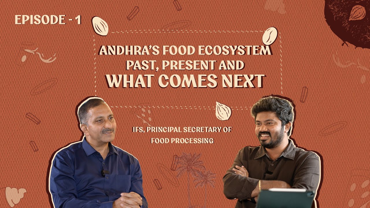 Andhra’s Food Ecosystem:Past, Present, and What Comes Next | Episode-1| COCOMUNZZZ | By Vikas Vepuri