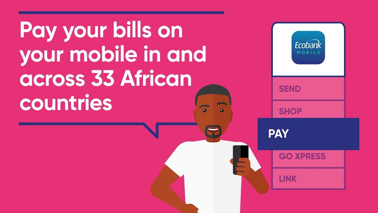 Ecobank Mobile App Benefits: Pay