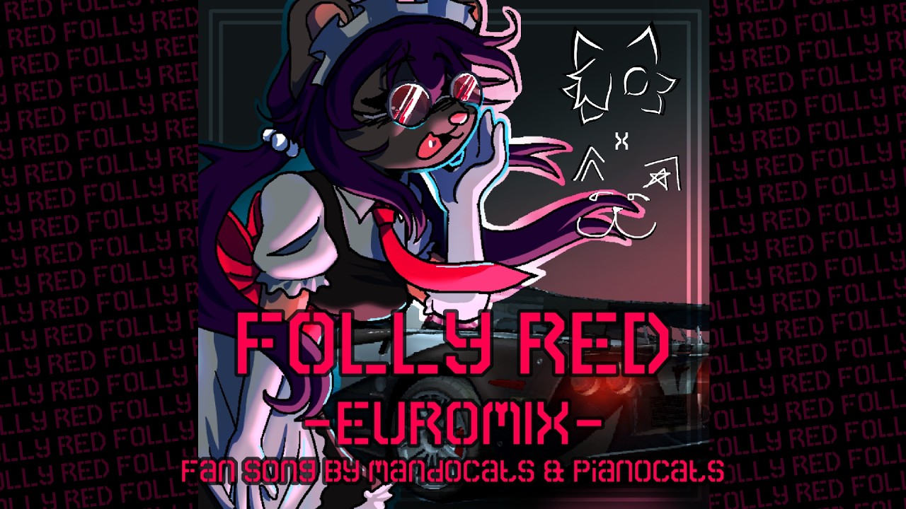 FOLLY RED (Euromix) - MandoCats (feat. @pianocats​)