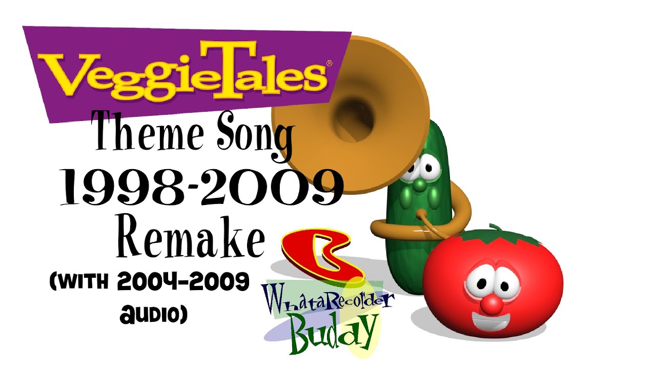 VeggieTales: Theme Song (1998-2009, Remake) (with 2003-2009 Audio) (An 28th Anniversary Special)